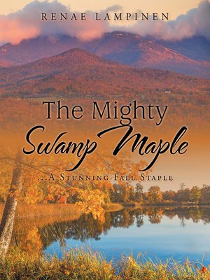 cover image of The Mighty Swamp Maple